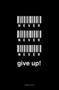 Malerifabrikken - Plakat Never give up - Sort - Posters - - Homeroom